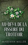 Au-delà De La Fissure Du Trottoir