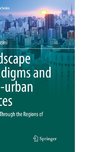 Landscape Paradigms and Post-urban Spaces