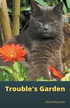 Trouble's Garden