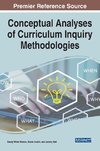 Conceptual Analyses of Curriculum Inquiry Methodologies