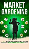 Market Gardening