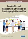 Leadership and Management Strategies for Creating Agile Universities