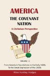 America - The Covenant Nation - A Christian Perspective - Volume 1