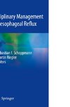 Multidisciplinary Management of Gastroesophageal Reflux Disease