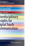 Interdisciplinary Insights for Digital Touch Communication