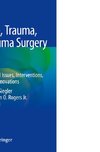 Violence, Trauma, and Trauma Surgery