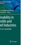 Sustainability in the Textile and Apparel Industries