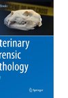 Veterinary Forensic Pathology, Volume 2