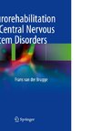 Neurorehabilitation for Central Nervous System Disorders