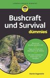 Bushcraft und Survival für Dummies