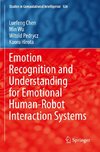 Emotion Recognition and Understanding for Emotional Human-Robot Interaction Systems