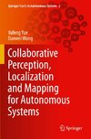 Collaborative Perception, Localization and Mapping for Autonomous Systems