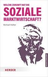 Welche Zukunft hat die soziale Marktwirtschaft?