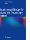 Atlas of Surgical Therapy for Migraine and Tension-Type Headache