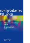 Improving Outcomes in Oral Cancer