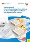 Pocketkarten für Motorische Vielseitigkeitsausbildung als Voraussetzung für zukünftiges sportartspezifisches Training