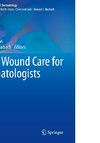 Local Wound Care for Dermatologists