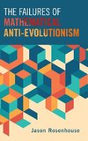 The Failures of Mathematical Anti-Evolutionism