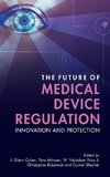 The Future of Medical Device Regulation