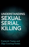 Understanding Sexual Serial Killing