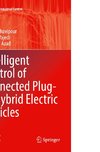 Intelligent Control of Connected Plug-in Hybrid Electric Vehicles