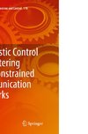 Stochastic Control and Filtering over Constrained Communication Networks