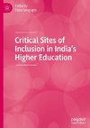 Critical Sites of Inclusion in India's Higher Education