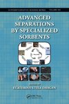 Advanced Separations by Specialized Sorbents