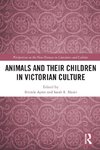 Animals and Their Children in Victorian Culture