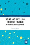 Being and Dwelling through Tourism