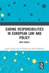 Caring Responsibilities in European Law and Policy