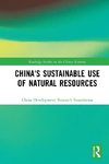 China's Sustainable Use of Natural Resources