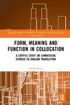 Form, Meaning and Function in Collocation