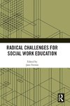 Radical Challenges for Social Work Education