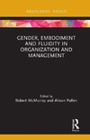 Gender, Embodiment and Fluidity in Organization and Management