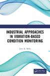 Industrial Approaches in Vibration-Based Condition Monitoring