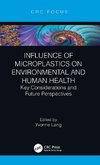 Influence of Microplastics on Environmental and Human Health