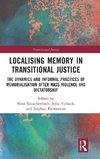 Localising Memory in Transitional Justice