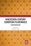 Nineteenth-Century European Pilgrimages