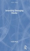 Sounding Emerging Media