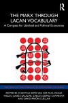 The Marx Through Lacan Vocabulary