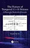 The Nature of Temporal (t > 0) Science