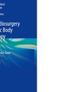 Stereotactic Radiosurgery and Stereotactic Body Radiation Therapy