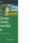 Climate Change, Extreme Events and Disaster Risk Reduction