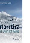 Antarctica: Earth's Own Ice World