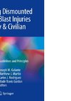 Managing Dismounted Complex Blast Injuries in Military & Civilian Settings