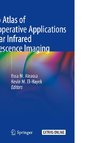 Video Atlas of Intraoperative Applications of Near Infrared Fluorescence Imaging