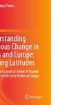 Understanding Religious Change in Africa and Europe: Crossing Latitudes