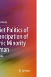 Soviet Politics of Emancipation of Ethnic Minority Woman