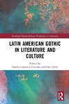 Latin American Gothic in Literature and Culture